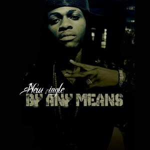 By Any Means (Explicit)