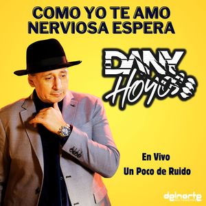 Como Yo Te Amo - Nerviosa Espera - Un Poco de Ruido (En Vivo)