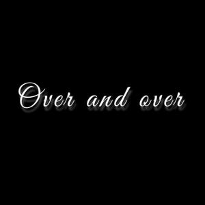 over and over (Explicit)