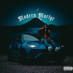 Modern Martyr (Explicit)