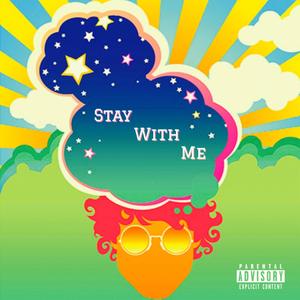Stay With Me (Explicit)
