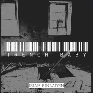 Trench Baby (Explicit)