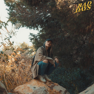 Bad Days (Explicit)