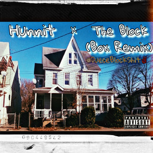 Hunnit - The Block (Remix)