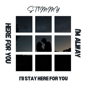 I'ii Stay Here for You