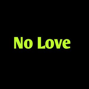 No Love (Lofi) [Explicit]