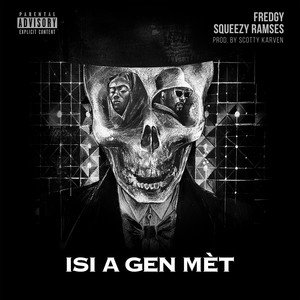 Isi a Gen Mèt (Explicit)