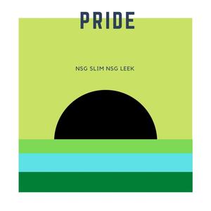 PRIDE (feat. NSG Leek)