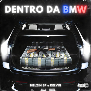 Dentro da BMW (Explicit)