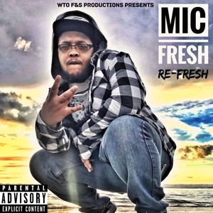 THE RE-FRESH (Explicit)