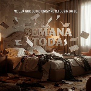 SEMANA TODA (Explicit)