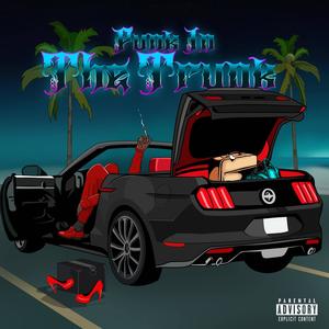 Punk In The Trunk (Explicit)