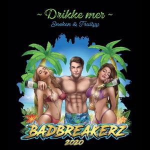 Drikke Mer (BadBreakerz 2020) [Explicit]