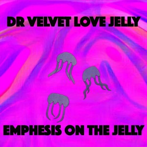 Emphesis on the Jelly (Explicit)