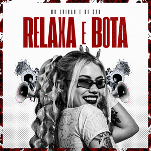 Relaxa E Bota (Explicit)