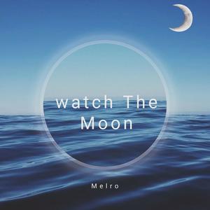 Young melro - Watch the moon