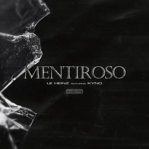 Mentiroso (feat. Kyno) [Explicit]