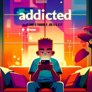 Addicted (feat. Joe G (L.O.T))