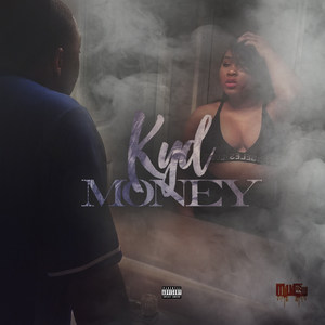 Kyd Money (Explicit)