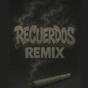 Recuerdos (feat. Probz362) (Remix|Explicit)