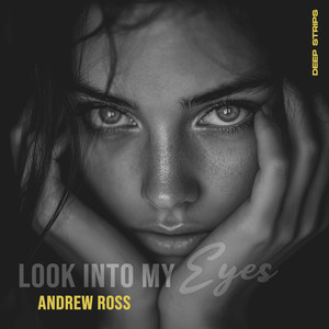 Look Into My Eyes