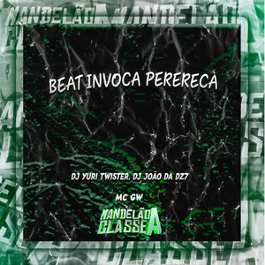 Beat Invoca Perereca (Explicit)