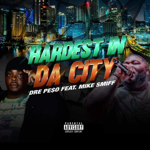 Hardest in da City (Explicit)