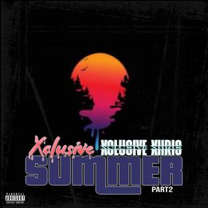 Xclusive Summer Pt. 2 (Explicit)