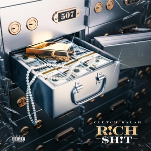 R!ch $h!t (Explicit)