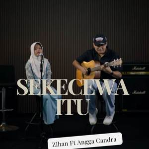 Sekecewa Itu (Cover)