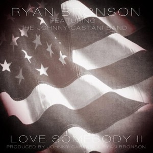 Love Somebody II (feat. The Johnny Castani Band)