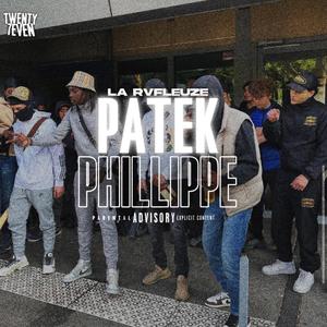 PATEK PHILLIPPE (feat. La Rvfleuze & Benga) (Explicit)