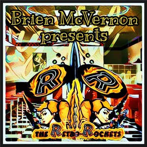 Brien McVernon Presents: The Retro Rockets