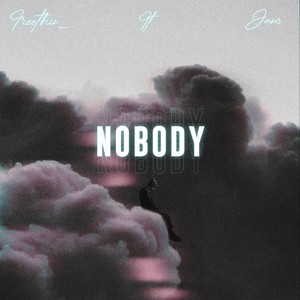 Nobody (Explicit)
