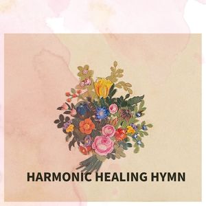 Harmonic Healing Hymn