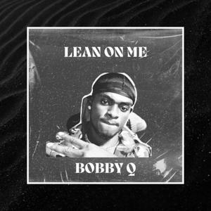 Lean on Me (Explicit)