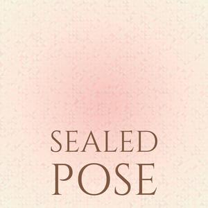 Sealed Pose