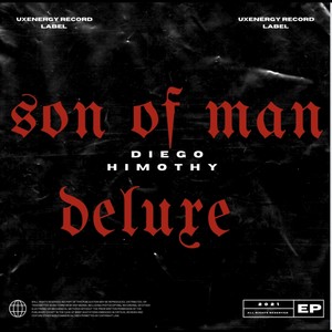 SON OF MAN DE LUXE (Explicit)