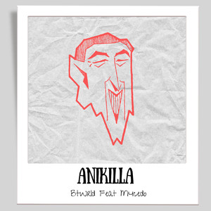 aniKILLA (Explicit)