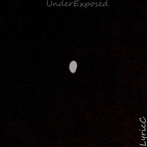 Underexposed (Explicit)