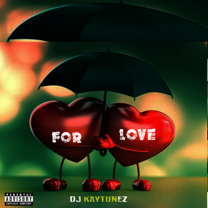 For Love (Explicit)
