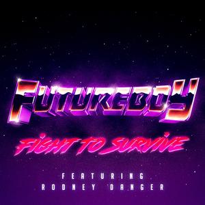 Fight To Survive (feat. Rodney Danger)