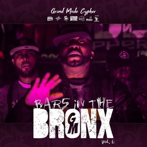 Grind Mode Cypher Bars in the Bronx, Vol. 6 (Explicit)