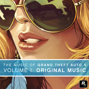 The Music of Grand Theft Auto V, Vol. 1: Original Music (Explicit)