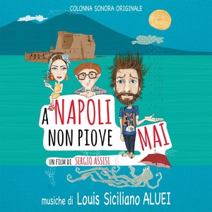 A Napoli non piove mai (Original motion picture soundtrack)