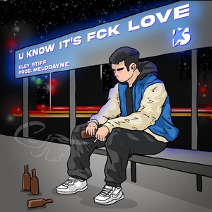 U Know It's Fck Love (Explicit)