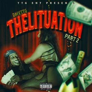 The Lituation Pt 2 (Explicit)