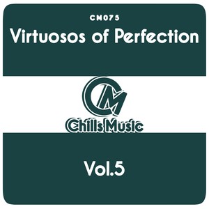 Virtuosos of Perfection Vol.5