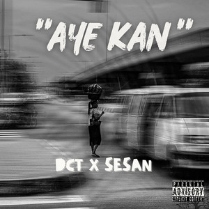 Aye kan (Explicit)