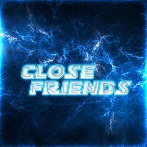 Close Friends